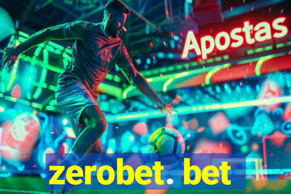 zerobet. bet